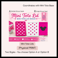 Mini Tote Lids (TWO Versions)