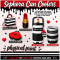 Sephora Can Coolers