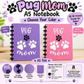 DIGITAL DOWNLOAD - PUG MOM A5 Notebook