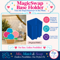 Square Shaped MagicSwap™ Base Holder