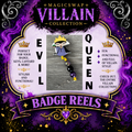 Evil Queen Badge Reel