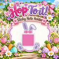 Hop to it Note Holder
