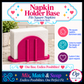 DIGITAL DOWNLOAD - Napkin MagicSwap Base Holder