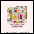 Jesus is Risen Peeps (MagicSwap Plate)