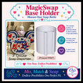 DIGITAL DOWNLOAD - MagicSwap Base Holder (Fits 3" Diameter Soap Dispensers)