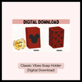 Classic Vibes Soap Holder (TWO Versions)