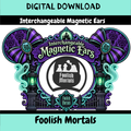 🖤 DIGITAL DOWNLOAD - Foolish Mortals Magnetic Ears